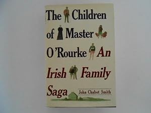 The Children of Master O'Rourke: An Irish Family Saga