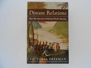 Distant Relations: How My Ancestors Colonized North America