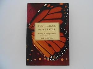 Seller image for Four Wings and a Prayer: Caught in the Mystery of the Monarch Butterfly for sale by Lindenlea Books