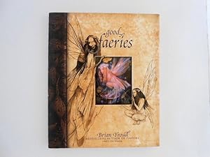 Good Faeries / Bad Faeries (signed)