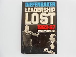 Diefenbaker: Leadership Lost 1962-67 (signed)