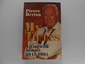 My Times: Living with History 1947-1995 (signed)