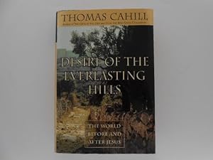 Desire of the Everlasting Hills: The World Before and After Jesus (signed)