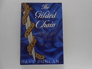 The Gilded Chain: A Tale of the King's Blades (signed)