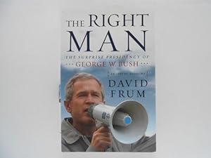 The Right Man: The Surprise Presidency of George W. Bush (signed)