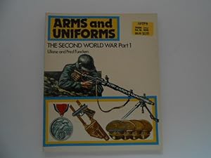 Arms and Uniforms: The Second World War Part 1 - France, Germany, Austria, Russia, Czechoslovakia...