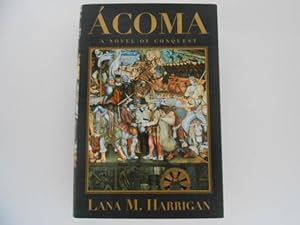 Acoma: A Novel of Conquest (signed)