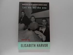 Seller image for Let Me Be the One (signed) for sale by Lindenlea Books