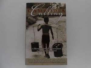Immagine del venditore per Cambodia Calling: A Memoir from the Frontlines of Humanitarian Aid (signed) venduto da Lindenlea Books