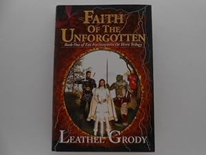 Faith of the Unforgotten: Book One of the Foundations of Hope Trilogy (signed)