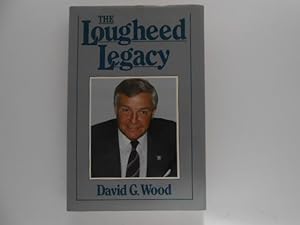 The Lougheed Legacy (signed)