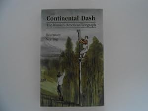 Imagen del vendedor de Continental Dash: The Russian-American Telegraph (signed) a la venta por Lindenlea Books