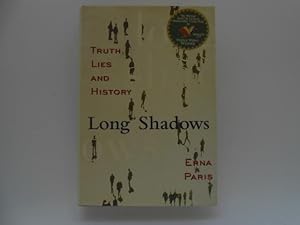 Long Shadows: Truth, Lies and History (signed)