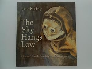 Seller image for The Sky Hangs Low (signed) for sale by Lindenlea Books