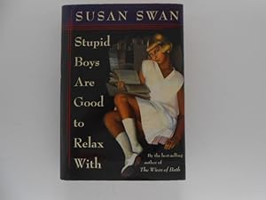 Seller image for Stupid Boys Are Good to Relax With (signed) for sale by Lindenlea Books