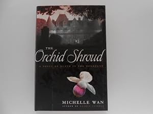 The Orchid Shroud: A Novel of Death in the Dordogne (signed)