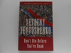 Don't Die Before You're Dead (signed)