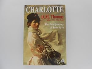 Seller image for Charlotte: The Final Journey of Jane Eyre (signed) for sale by Lindenlea Books