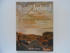 Yeats' Ireland: An Enchanted Vision