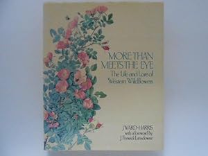 More Than Meets the Eye: The Life and Lore of Western Wildflowers (signed)