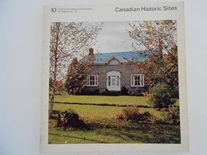 Canadian Historic Sites: Occasional Papers in Archaeology and History No. 10: The Architectural H...