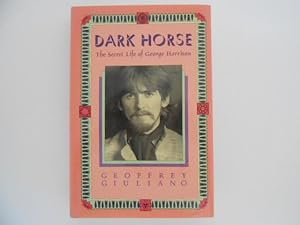Bild des Verkufers fr Dark Horse: The Secret Life of George Harrison zum Verkauf von Lindenlea Books