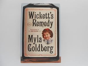 Seller image for Wickett's Remedy: A Novel (signed) for sale by Lindenlea Books