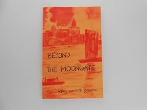 Immagine del venditore per Beyond the Moongate (signed) venduto da Lindenlea Books