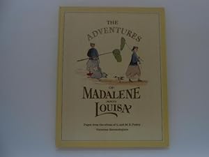 Seller image for The Adventures of Madalene and Louisa: Pages from the Album of L. And M.S. Pasley Victorian Entomologists for sale by Lindenlea Books