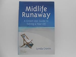 Seller image for Midlife Runaway: A Grown Ups' Guide to Taking a Year Off (signed) for sale by Lindenlea Books