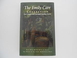 Seller image for The Emily Carr Collection: Four Complete and Unabridged Canadian Classics for sale by Lindenlea Books