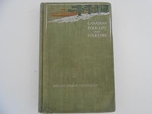 Seller image for Canadian Folk-Life and Folk-Lore for sale by Lindenlea Books