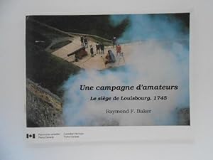 Une campagne d'amateurs: le siège de Louisbourg, 1745