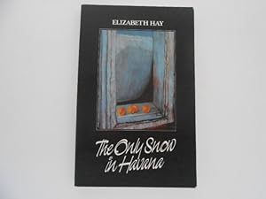 Seller image for The Only Snow in Havana (signed) for sale by Lindenlea Books