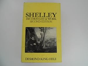 Shelley: His Thought & Work (Second Edition)