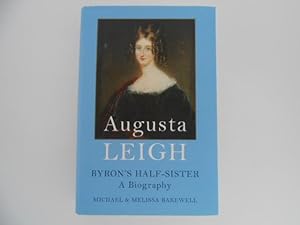 Imagen del vendedor de Augusta Leigh: Byron's Half-Sister - A Biography a la venta por Lindenlea Books