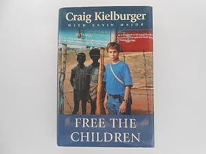 Seller image for Free the Children (signed) for sale by Lindenlea Books
