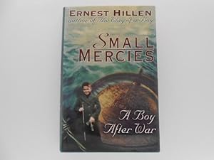 Immagine del venditore per Small Mercies: A Boy After War (signed) venduto da Lindenlea Books