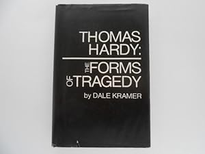 Thomas Hardy: The Forms of Tragedy