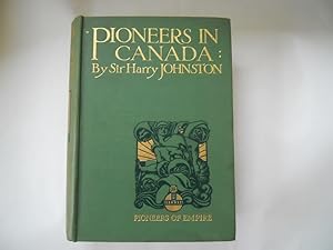 Imagen del vendedor de Pioneers in Canada: Pioneers of Empire (with Eight Coloured Illustrations By E. Wall-Cousins) a la venta por Lindenlea Books