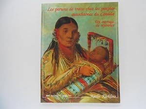 Seller image for Les parures de traite chez les peuples autochtones du Canada: un ouvrage de Reference for sale by Lindenlea Books