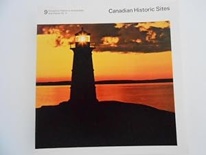 Seller image for Canadian Historic Sites: Occasional Papers in Archaeology and History No. 9: The Canadian Lighthouse, Table Glass Excavated at Fort Amherst, Prince Edward Island, Halifax Waterfront Buildings: An Historical Report for sale by Lindenlea Books