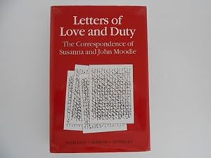 Seller image for Letters of Love and Duty: The Correspondence of Susanna and John Moodie for sale by Lindenlea Books