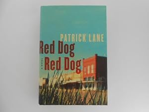 Red Dog Red Dog: A Novel (signed)