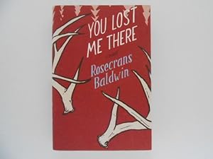 You Lost Me There: A Novel (signed)