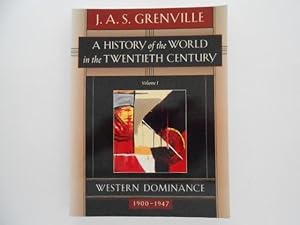Seller image for A History of the World in the Twentieth Century: Volume 1 - Western Dominance, 1900-1947 for sale by Lindenlea Books