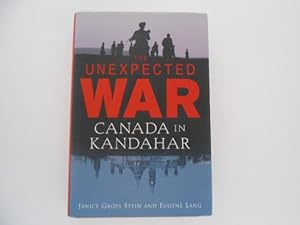Imagen del vendedor de The Unexpected War: Canada in Kandahar a la venta por Lindenlea Books