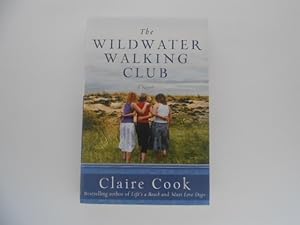 The Wildwater Walking Club: A Novel (signed)