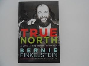 Imagen del vendedor de True North: A Life in the Music Business a la venta por Lindenlea Books