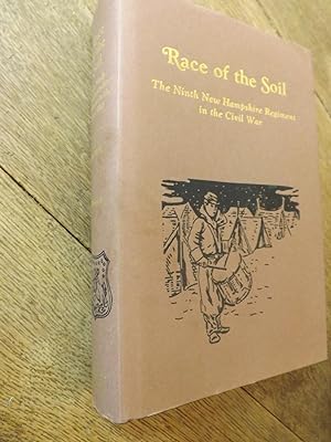 Seller image for Race of the Soil: The Ninth New Hampshire Regiment in the Civil War for sale by Hill Country Books